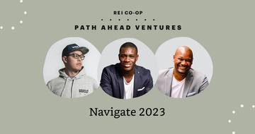 REI Path Ahead Ventures announces 2023 Navigate accelerator program cohort